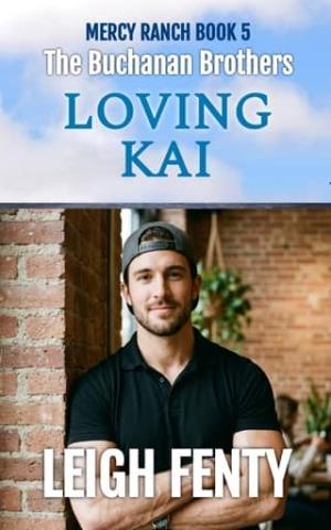 Loving Kai (The Buchanan Brothers: Mercy Ranch #5)