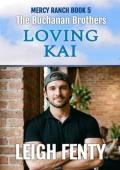Loving Kai (The Buchanan Brothers: Mercy Ranch #5)