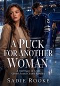 A Puck for Another Woman