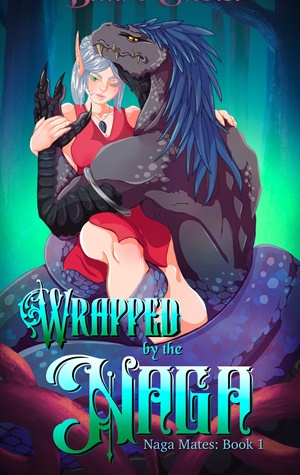 Wrapped by the Naga (Naga Mates #1)