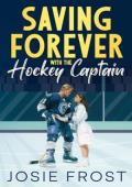 Saving Forever with the Hockey Captain