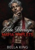 Fake Marriage Mafia Triplets