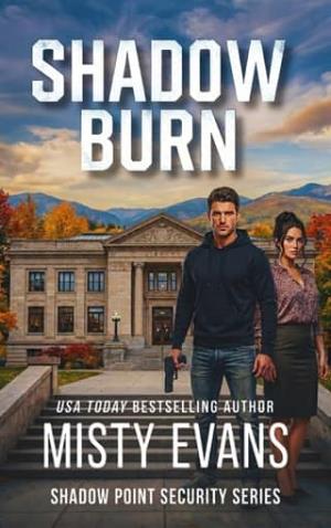Shadow Burn (Shadow Point Security Romantic Suspense #5)
