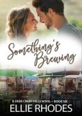 Something’s Brewing (Deer Creek Falls #6)