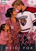 Playing for Keeps (In the Rink #4)