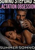 Somno Stepdad's Lactation Obsession (Stepdad's Sleep-Play #5)