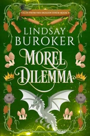 Morel Dilemma (Tales from the Dragon Diner #3)