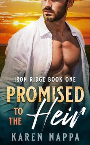 Promised to the Heir (Iron Ridge #1)