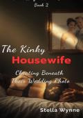 The Kinky Housewife (The Wife Next Door #2)