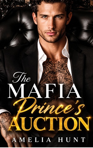 The Mafia Prince's Auction (Fake Dating Forced Proximity)