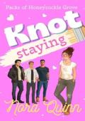 Knot Staying (Packs of Honeysuckle Grove #3)