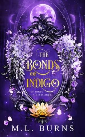 The Bonds of Indigo (Of Bonds & Hexes Duet #1)