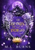 The Bonds of Indigo (Of Bonds & Hexes Duet #1)