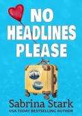 No Headlines Please (Billionaires on Main Street #3)