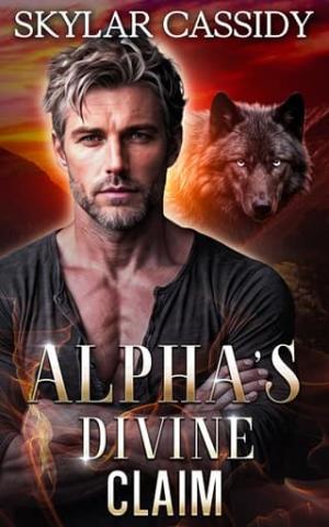 Alpha’s Divine Claim (Shattered Loyalties #5)