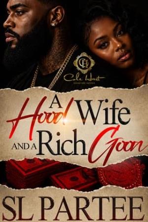 A Hood Wife And A Rich Goon