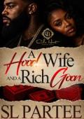 A Hood Wife And A Rich Goon
