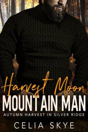 Harvest Moon Mountain Man (Autumn Harvest in Silver Ridge #1)