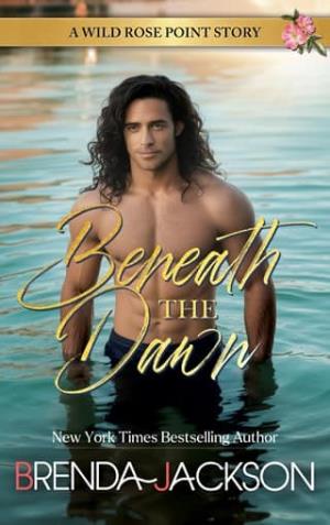 Beneath the Dawn (Wild Rose Point #8)
