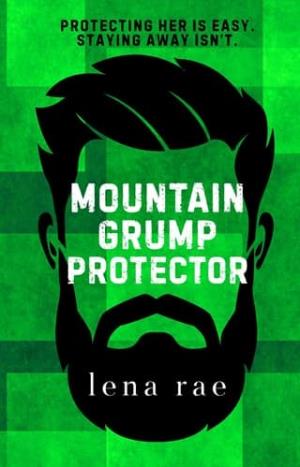 Mountain Grump Protector (Mountain Grumps #3)