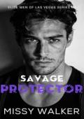 Savage Protector (Elite Men of Las Vegas #3)