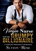 Virgin Nurse For The Grumpy Billionaire