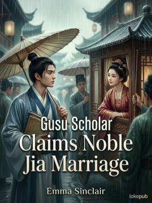 Gusu Scholar Claims Noble Jia Marriage