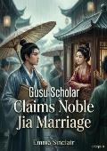 Gusu Scholar Claims Noble Jia Marriage