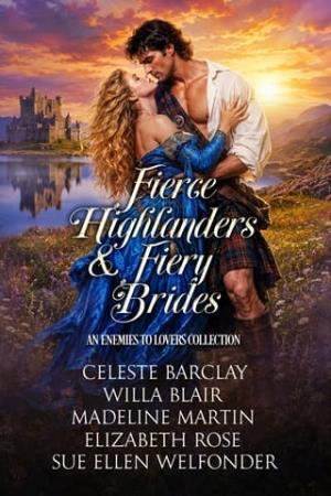 Fierce Highlanders & Fiery Brides