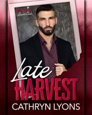 Late Harvest (Red Wine Supper Club #1)