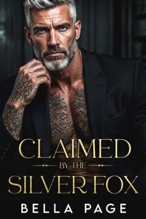 Claimed By the Silver Fox (Ruthless Mafia Daddies #4)