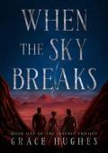When the Sky Breaks (Skyfall #1)