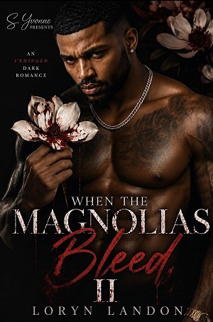 When The Magnolias Bleed 2