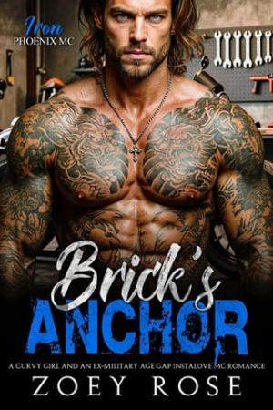 Brick’s Anchor (Iron Phoenix MC #4)