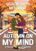 Autumn on My Mind (Falling for Autumn #2)