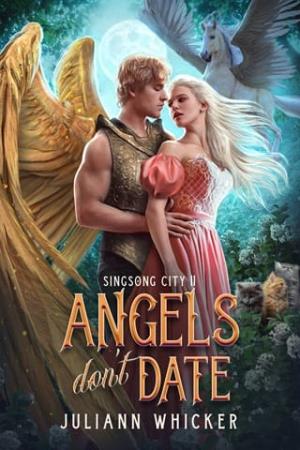 Angels Don’t Date (Singsong City #11)