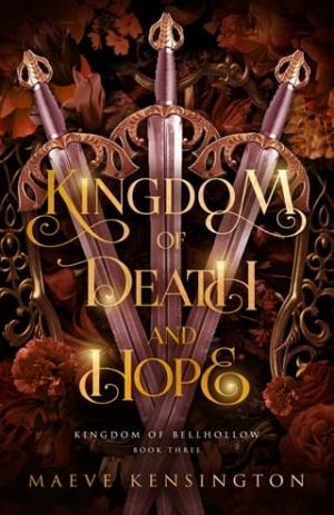 Kingdom of Death and Hope (Kingdom of Bellhollow #3)