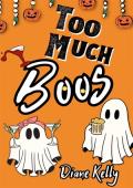 Too Much Boos (Fun-Sized Mysteries #4)