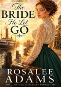 The Bride He Let Go
