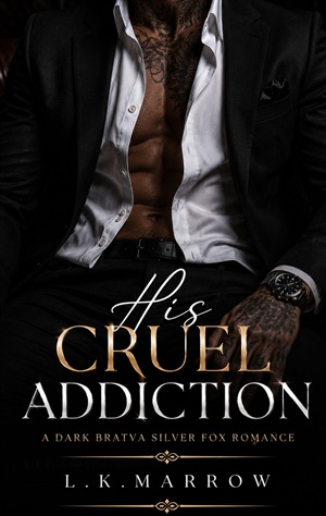 His Cruel Addiction