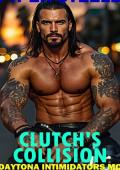 Clutch’s Collision (Daytona Intimidators MC #15)