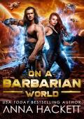 On a Barbarian World (Phoenix Adventures #7)