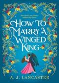 How to Marry a Winged King