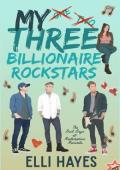 My Three Billionaire Rockstars (Bad Boys of Redemption Records #1)