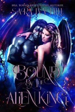 Bound By the Alien King