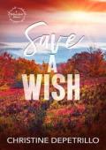 Save a Wish (Hartley’s Nest #6)