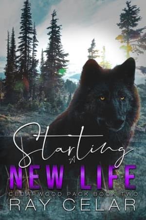 Starting a New Life (Cedarwood Pack #2)