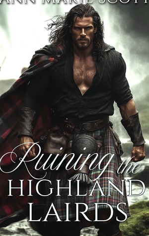 Ruining the Highland Lairds (A Steamy Scottish Medieval Historical Romance Collection)