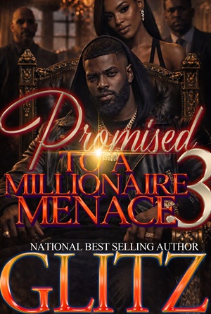 Promised To A Millionaire Menace 3 (Finale)