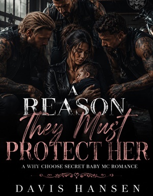 A Reason They Must Protect Her